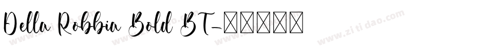 Della Robbia Bold BT字体转换